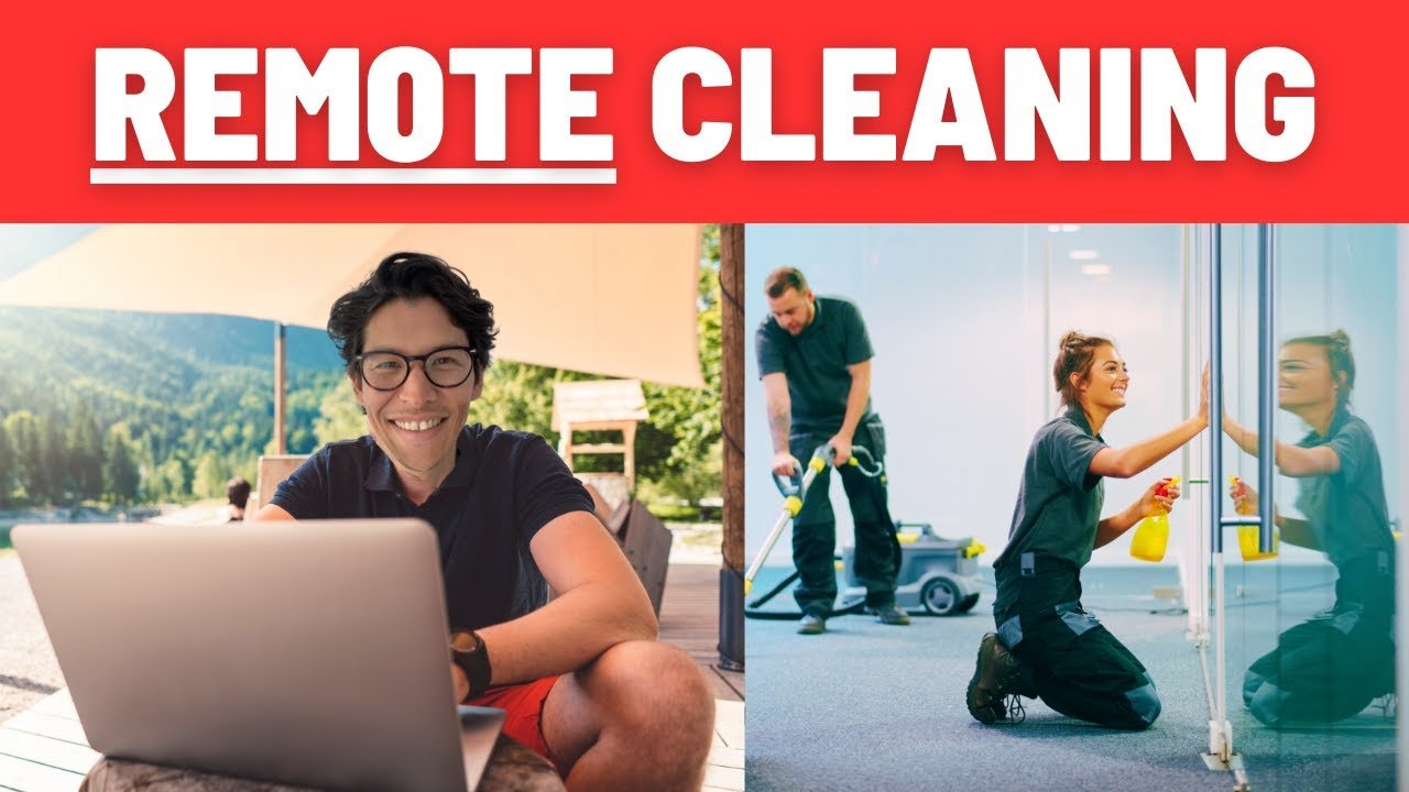 Efficient Remote Cleaning Business Tips